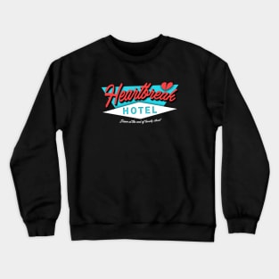 Heartbreak Hotel Crewneck Sweatshirt